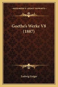 Cover image for Goethe's Werke V8 (1887)