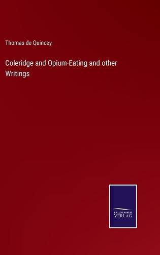 Cover image for Coleridge and Opium-Eating and other Writings
