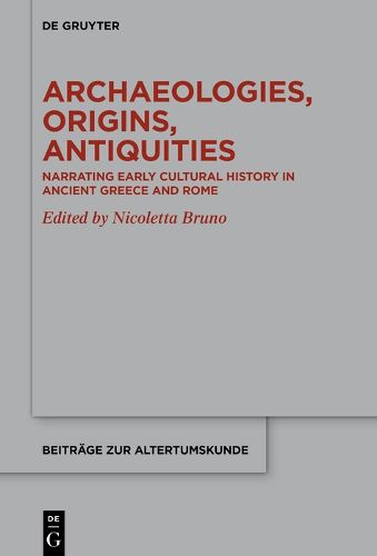 Cover image for Archaeologies, Origins, Antiquities