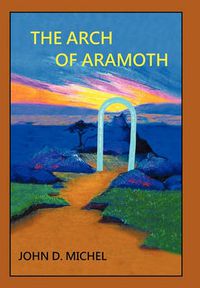 Cover image for The Arch of Aramoth