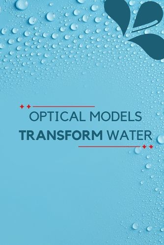 Cover image for Optical Models Transform Water