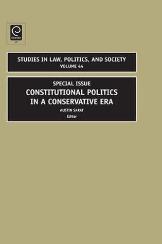 Constitutional Politics in a Conservative Era: Special Issue