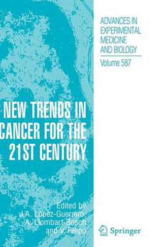 New Trends in Cancer for the 21st Century