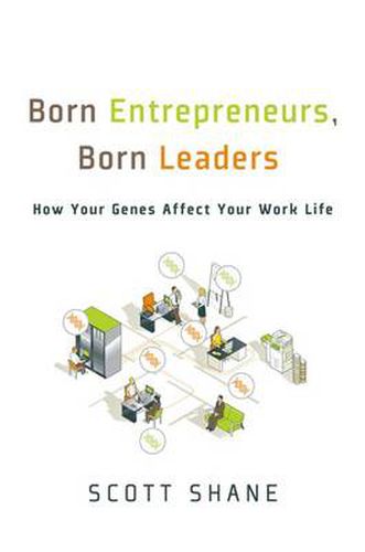 Cover image for Born Entrepreneurs, Born Leaders: How Your Genes Affect Your Work Life