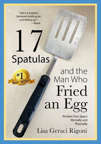 Cover image for 17 Spatulas and the Man Who Fried an Egg