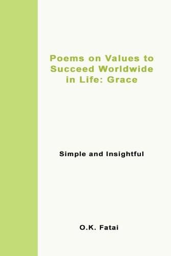 Cover image for Poems on Values to Succeed Worldwide in Life - Grace: Simple and Insightful