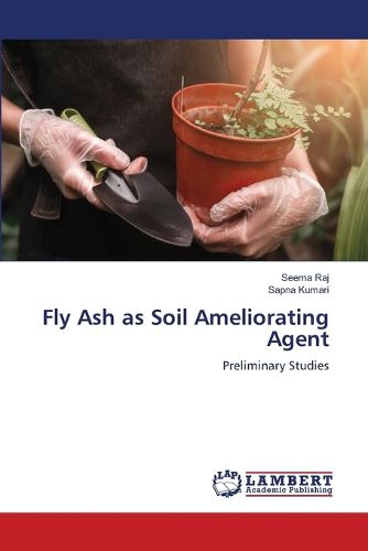 Cover image for Fly Ash as Soil Ameliorating Agent