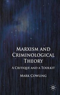 Cover image for Marxism and Criminological Theory: A Critique and a Toolkit