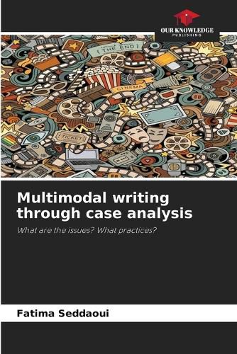 Cover image for Multimodal writing through case analysis