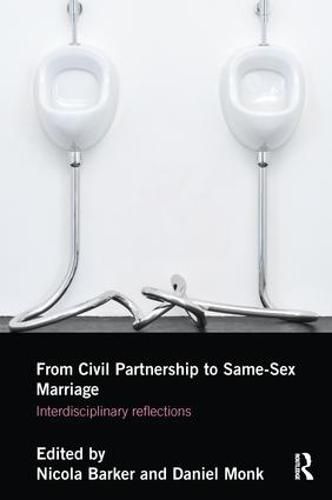 From Civil Partnership to Same-Sex Marriage: Interdisciplinary reflections
