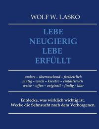 Cover image for Lebe neugierig - Lebe erfullt