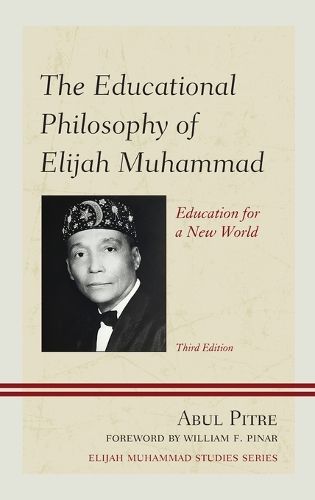 Cover image for The Educational Philosophy of Elijah Muhammad: Education for a New World