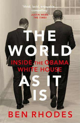 Cover image for The World As It Is: Inside the Obama White House