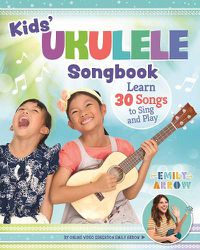 Cover image for Kids' Ukulele Songbook: Learn 30 Songs to Sing and Play