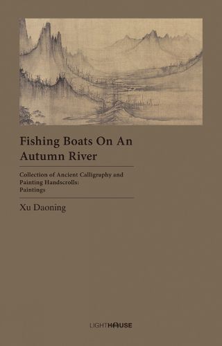 Cover image for Fishing Boats on an Autumn River: Xu Daoning