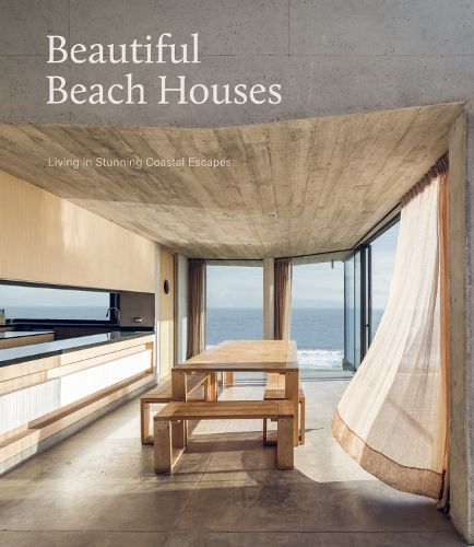 Cover image for Beautiful Beach Houses: Living in Stunning Coastal Escapes