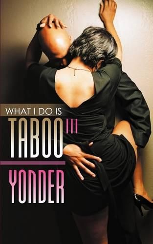 Cover image for What I Do Is Taboo 3