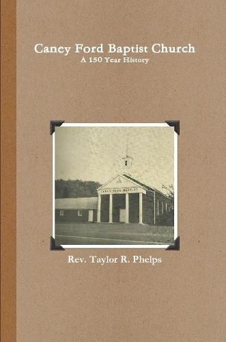 Cover image for Caney Ford Baptist Church a 150 Year History