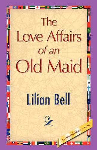 Cover image for The Love Affairs of an Old Maid