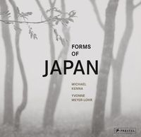 Cover image for Michael Kenna: Forms of Japan