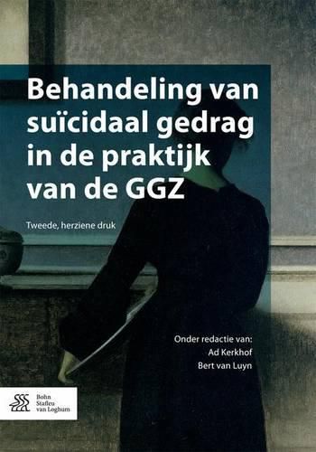 Behandeling Van Suicidaal Gedrag in de Praktijk Van de Ggz