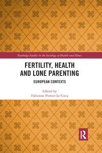 Cover image for Fertility, Health and Lone Parenting: European Contexts