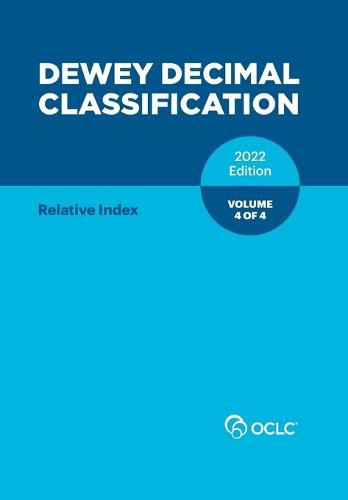 Cover image for Dewey Decimal Classification, 2022 (Relative Index) (Volume 4 of 4)
