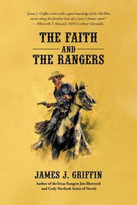Cover image for The Faith and The Rangers: A Collection of Texas Ranger & Western Stories