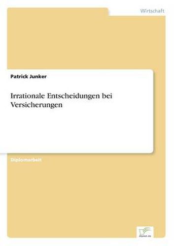Cover image for Irrationale Entscheidungen bei Versicherungen