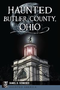 Cover image for Haunted Butler County, Ohio