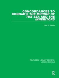 Cover image for Concordances to Conrad's The Mirror of the Sea and, The Inheritors