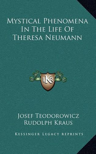 Cover image for Mystical Phenomena in the Life of Theresa Neumann