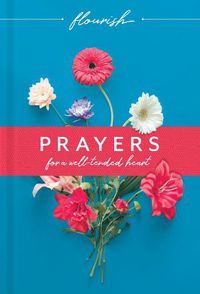 Cover image for Flourish: Prayers for a Well-Tended Heart