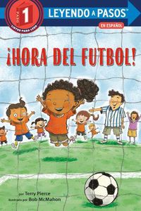 Cover image for !Hora del futbol! (Soccer Time! Spanish Edition)
