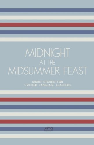 Midnight at the Midsummer Feast