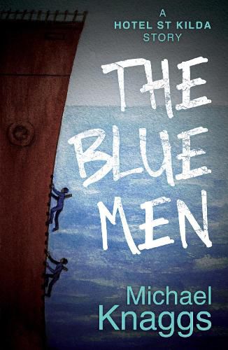 Cover image for The Blue Men: A Hotel St Kilda Story