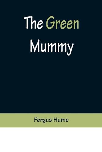 Cover image for The Green Mummy