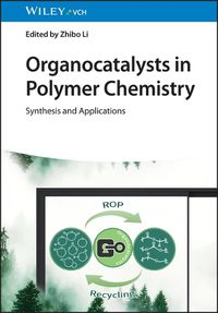 Cover image for Organocatalysts in Polymer Chemistry