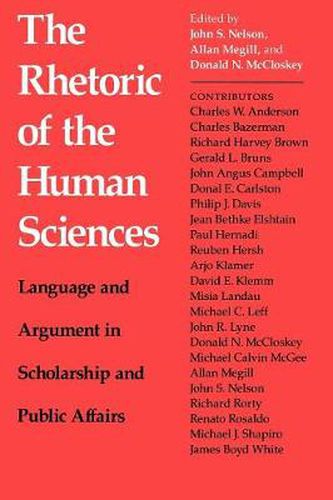 The Rhetoric of the Human Sciences: Language and Argument in Scholarship and Public Affairs