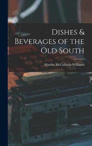 Cover image for Dishes & Beverages of the Old South