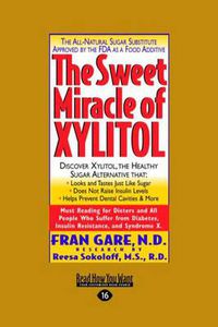 Cover image for The Sweet Miracle of Xylitol