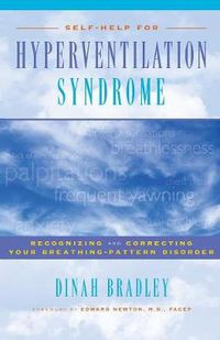 Cover image for Self-Help for Hyperventilation Syndrome: Recognising and Correcting Your Breathing Pattern Disorder