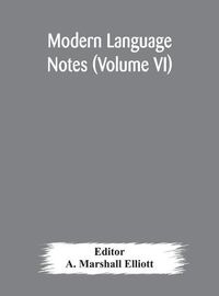 Cover image for Modern language notes (Volume VI)