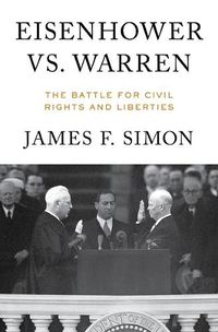 Cover image for Eisenhower vs. Warren: The Battle for Civil Rights and Liberties