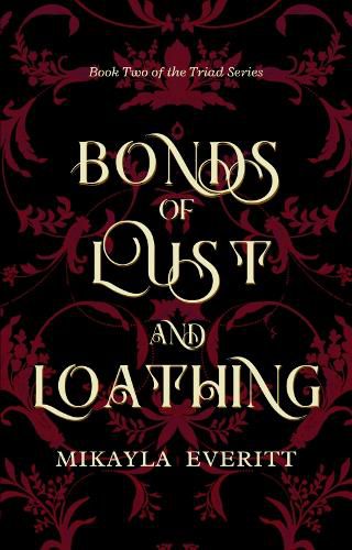 Cover image for Bonds of Lust and Loathing