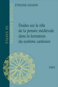 Cover image for Etudes Sur Le Role de la Pensee Medievale Dans La Formation Du Systeme Cartesien