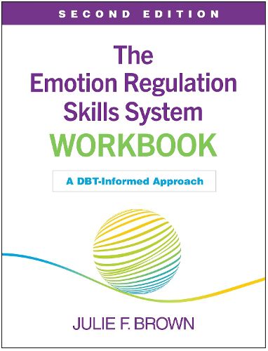 Cover image for The Emotion Regulation Skills System Workbook, Second Edition