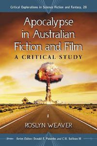 Cover image for Apocalypse in Australian Fiction and Film: A Critical Study