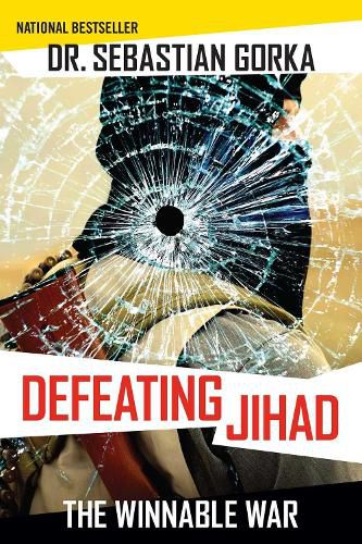 Cover image for Defeating Jihad: The Winnable War