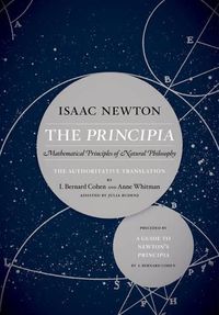 Cover image for The Principia: The Authoritative Translation and Guide: Mathematical Principles of Natural Philosophy